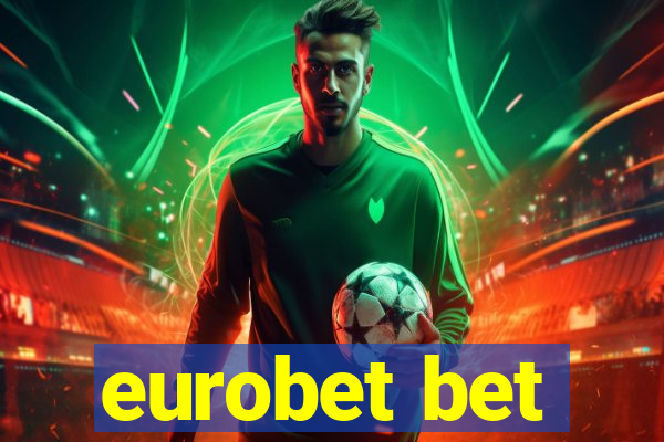 eurobet bet